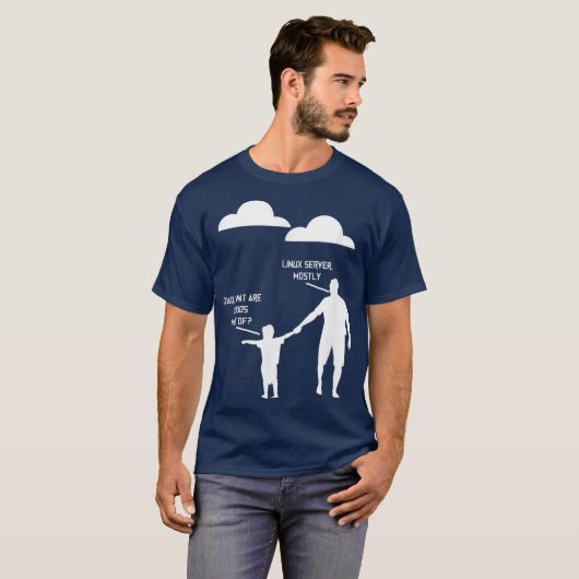 Dad What Are Clouds Made Of Linux Servers Mostly Tシャツ (正面フル)