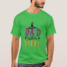Dad Witch Vibes Tシャツ