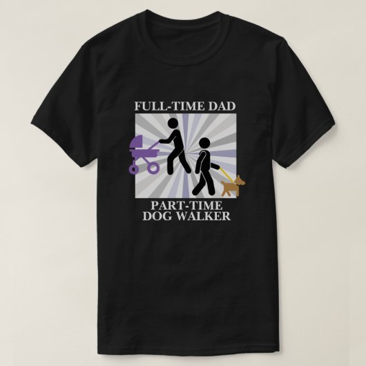 Dad with Stroller & Dog - Multi-Tasking Dad Life Tシャツ (デザイン正面)