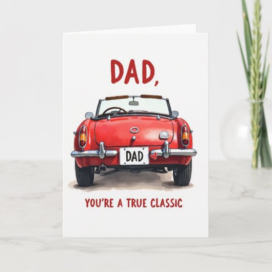 Dad You Are A True Classic Car Card カード (正面)