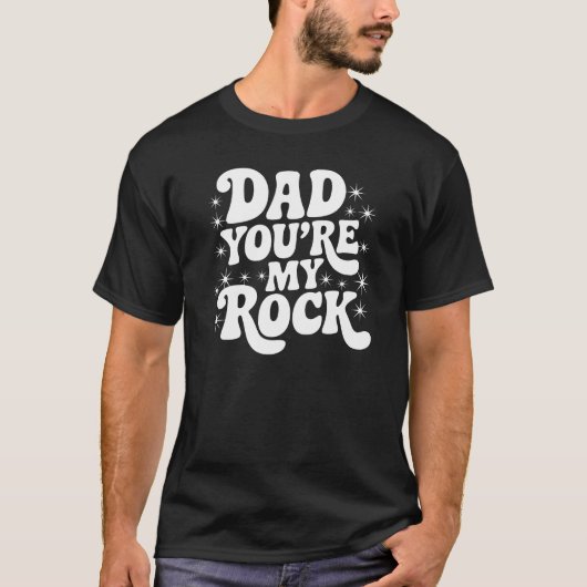 Dad, You're My Rock - Solid Support Edition Tシャツ (正面)