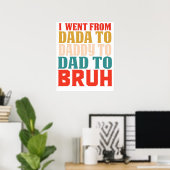 DADAからDADDY、そしてDADへ、そしてBRUH7.png ポスター (ホームオフィス)