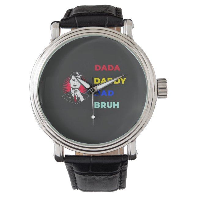 Dada Daddy Dad Bruh 腕時計 (正面)