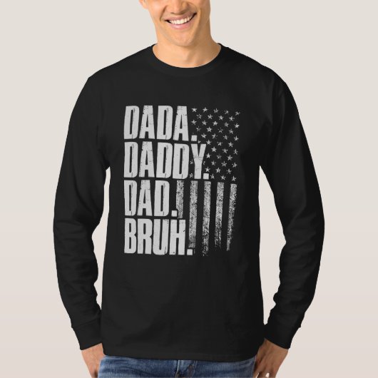 Dada Daddy Dad Bruh American Flag Father s Day Tシャツ (正面)