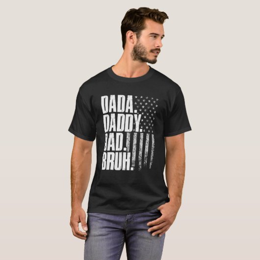Dada Daddy Dad Bruh American Flag Father s Day Tシャツ (正面フル)