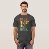 Dada Daddy Dad Bruh Best Dad Ever Husband Daddy Tシャツ (正面フル)