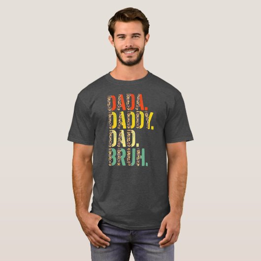 Dada Daddy Dad Bruh Best Dad Ever Husband Daddy Tシャツ (正面フル)