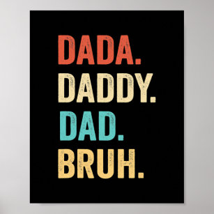 Dada Daddy Dad Bruh Father's Day  ポスター