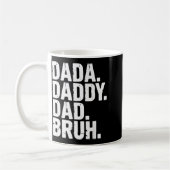 Dada Daddy Dad Bruh Fathers Day Funny Dad Bruh Men コーヒーマグカップ (左)