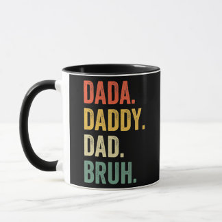 Dada Daddy Dad Bruh Father's Day Funny Dad Life マグカップ