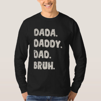 Dada Daddy Dad Bruh Fathers Day Vintage  Father 19 Tシャツ