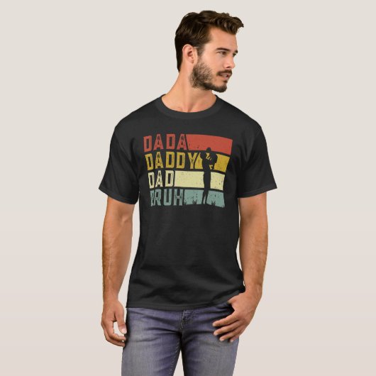 Dada Daddy Dad Bruh Happy Funny Fathers Day 2023 Tシャツ (正面フル)