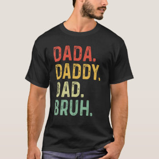 Dada Daddy Dad Bruh Retro Vintage  Fathers Day 202 Tシャツ