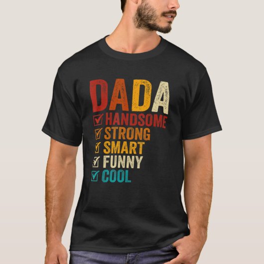 Dada Handsome Strong Smart Funny Fathers Day Tシャツ (正面)