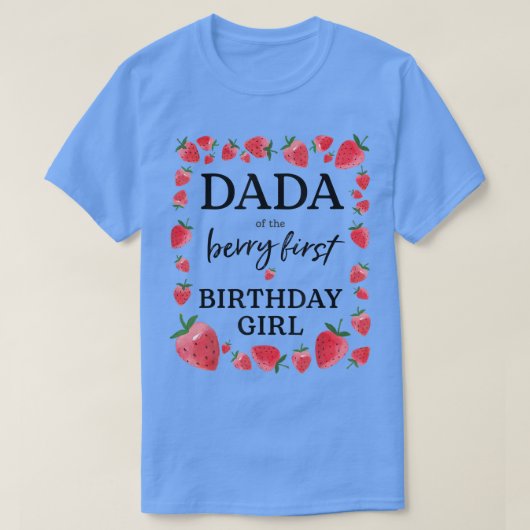 Dada of The Berry First Birthday Girl Sweet One St Tシャツ (デザイン正面)