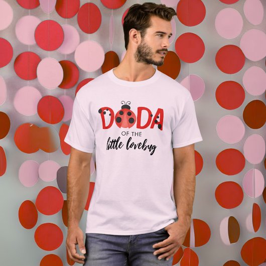 Dada of the Little Lovebug Birthday Party Shirt Tシャツ