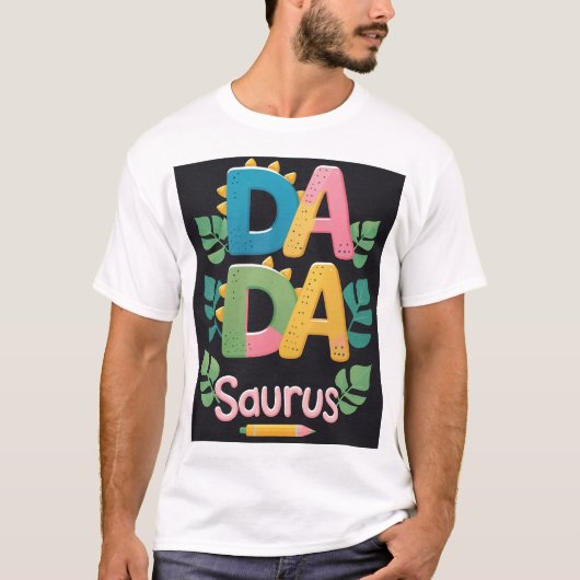 DADA SAURUS Tシャツ – 究極の恐竜パパ (正面)