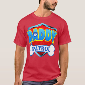 DADDY おもしろい Patrol Dog Momパパ女子男性へ Tシャツ