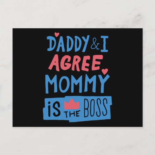 Daddy and I agree Mommy is the boss ポストカード (正面)
