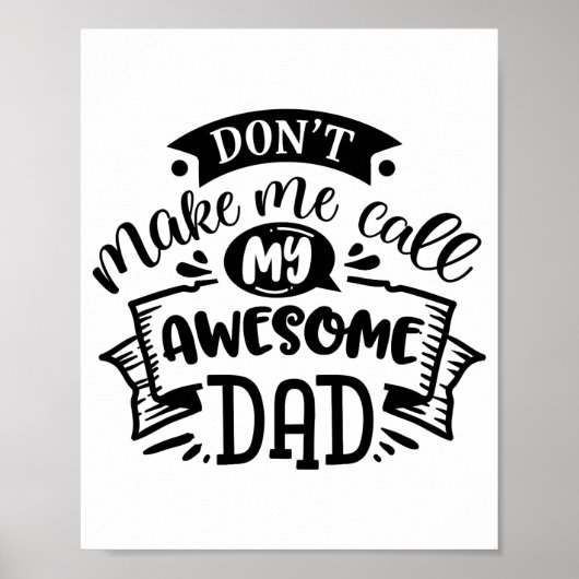 Daddy And Me Dont Make Me Call My Awesome Dad  ポスター (正面)