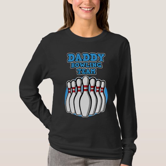 Daddy Bowling Team  Bowling  Father's Day Tシャツ (正面)
