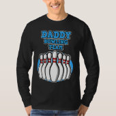 Daddy Bowling Team  Bowling  Father's Day Tシャツ (正面)