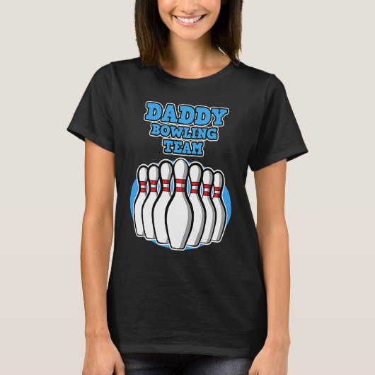 Daddy Bowling Team  Bowling  Father's Day Tシャツ (正面)