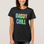 Daddy Chill Funny Viral Tik Trending Meme Distress Tシャツ (正面)
