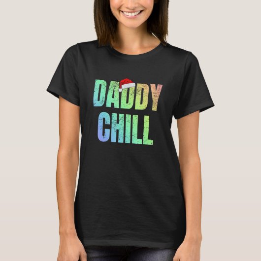 Daddy Chill Funny Viral Tik Trending Meme Distress Tシャツ (正面)