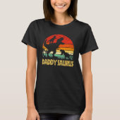 Daddy Dinosaur Daddysaurus 2 kids Fathers Day  For Tシャツ (正面)