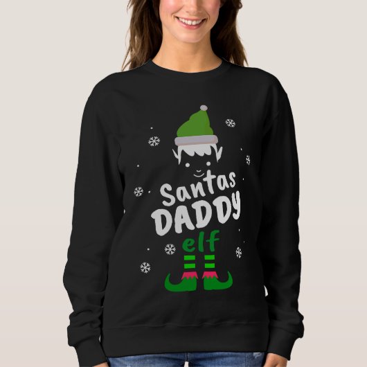 Daddy Elf  Santas Christmas Elf Family Groups スウェットシャツ (正面)