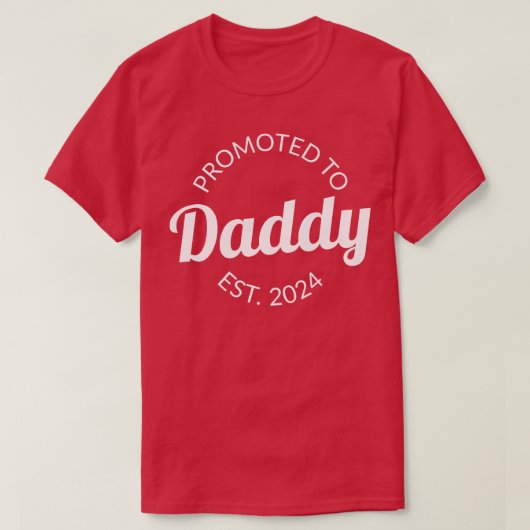 Daddy Est 2024に昇格 Tシャツ (デザイン正面)
