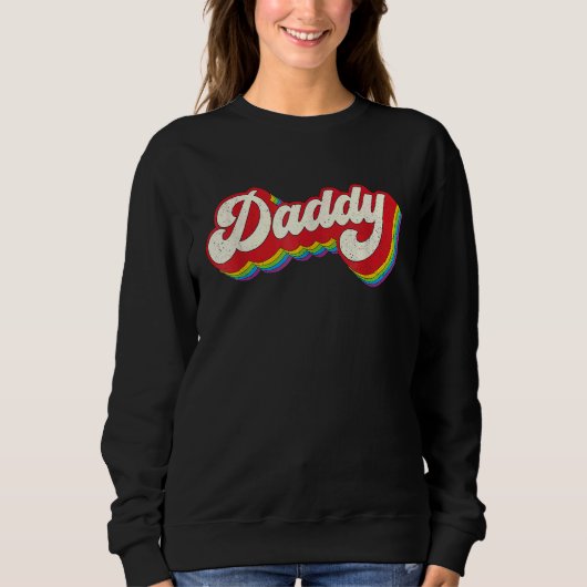 Daddy Gay Pride Month LGBTQ Fathers Day Rainbow Fl スウェットシャツ (正面)