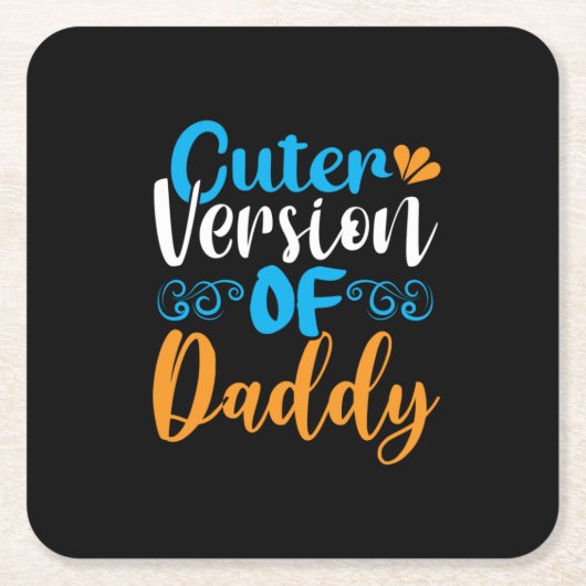 Daddy Gift Cutter Version Of Daddy スクエアペーパーコースター (正面)