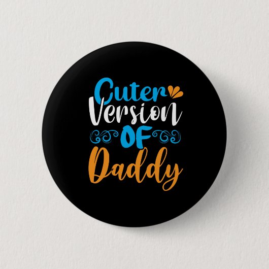 Daddy Gift Cutter Version Of Daddy 缶バッジ (正面)
