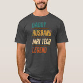 Daddy Husband MRI Tech Legend MRI Technologist Tシャツ (正面)