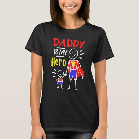 Daddy Is My Hero Cool Best Dad Father's Day Cool K Tシャツ (正面)