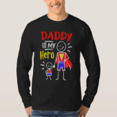 Daddy Is My Hero Cool Best Dad Father's Day Cool K Tシャツ (正面)