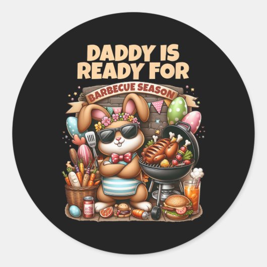 Daddy Is Ready For Grilling Season Easter Bunny Bb ラウンドシール (正面)