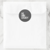 Daddy Lover Valentine Quote Funny He Him Daddy  ラウンドシール (バッグ)