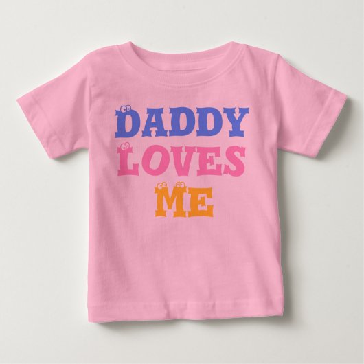 Daddy Loves Me ベビーTシャツ (正面)