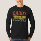 Daddy of a Princess  Daddy Retro Father s Day Dad Tシャツ (正面)