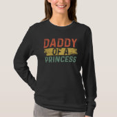 Daddy of a Princess Daddy Retro Father s Day Dad Tシャツ (正面)