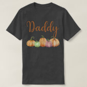 Daddy of Little Pumpkin First Birthday Autumn Pump Tシャツ (デザイン正面)