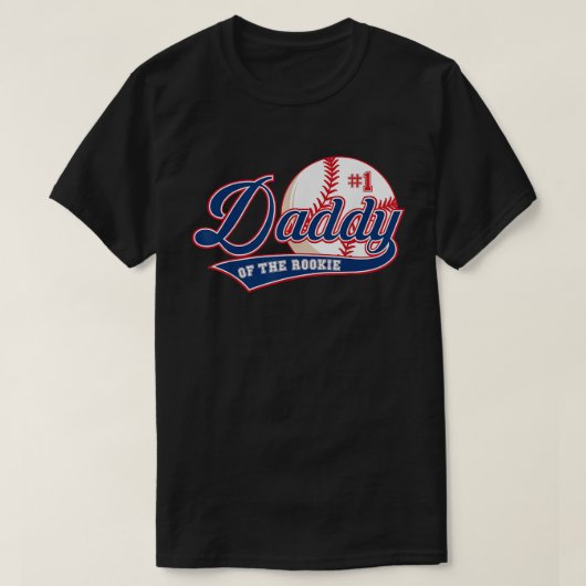 Daddy of Rookie of Year 1th Birthday Baseball They Tシャツ (デザイン正面)