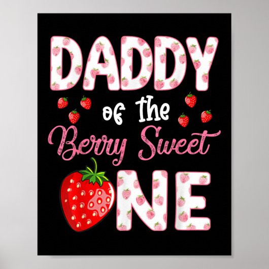 Daddy Of The Berry Sweet One Strawberry First Bird ポスター (正面)