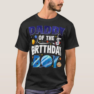 Daddy Of The Birthday Boy Astronaut Space Planets Tシャツ