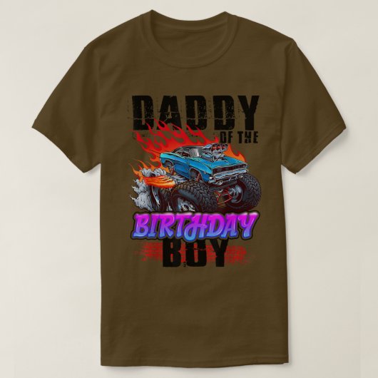 Daddy Of The Birthday Boy Monster Truck Blaze Car  Tシャツ (デザイン正面)