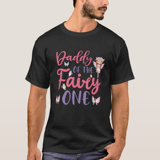 Daddy Of The Fairy One 1st Birthday Girl Fairy Bir Tシャツ (正面)