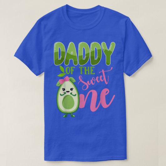 Daddy of the Sweet One 1st BirthdayアボカドガールF Tシャツ (デザイン正面)